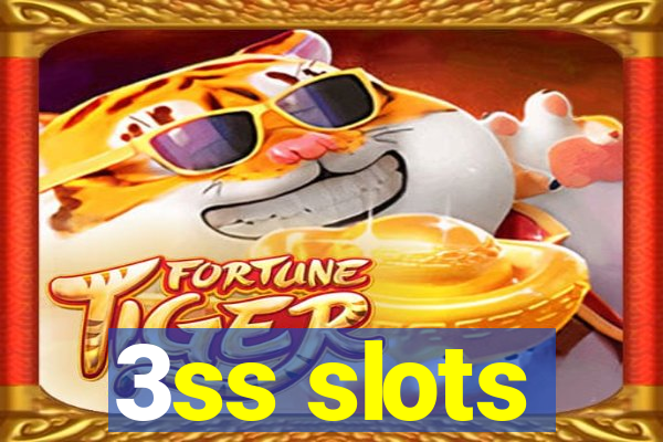 3ss slots